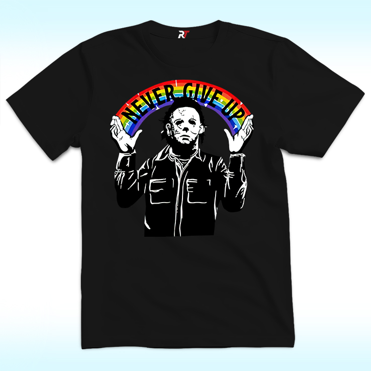 Michael Myers Never Give Up Shirt With Rainbow Michael Myers Never Give Up Shirt With Rainbow