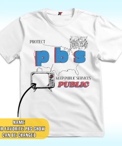 Personalized Protect PBS Shirt, Public Broadcasting Service