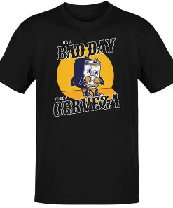 Bad Day To Be A Cerveza Premium T-shirt