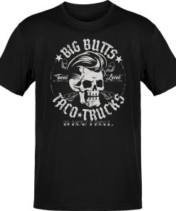Big Butts Taco Trucks How I Roll OG Greaser Tee