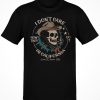 Deluxe I Don’t Care How They Do It In California OG T-shirt
