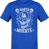 Hasta LA Muerte Royal Blue T-Shirt
