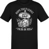 Hope They Serve Tacos In Hell Old School Taco Freak Classic T-Shirt