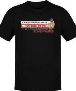 Married To A Latina OG T-shirt