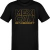 Mexi Can Not A Mexican’t Old School Tee