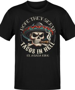 Premium Bella Canvas Hope The Serve Tacos In Hell Taco Lover T-shirt