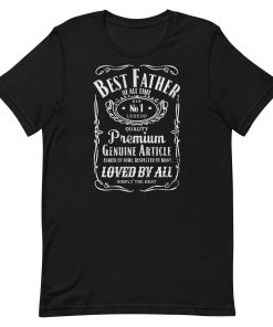 Premium – Best Father Ever Whiskey t-shirt