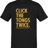Premium Click The Tongs Twice GrillMaster T-shirt
