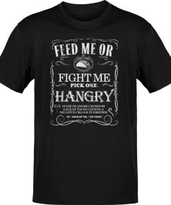 Premium Feed Me Or Fight Me Vintage Taco T-shirt