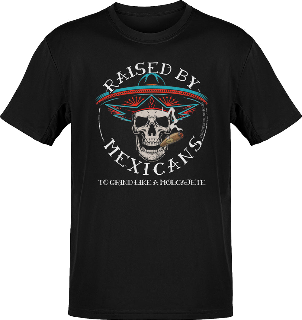 Premium Raised By Mexicans T-shirt Premium Raised By Mexicans T-shirt