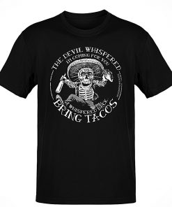 Premium The Devil Whispered Tacos Old School T-shirt