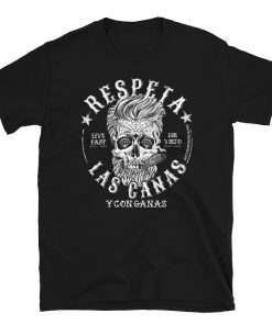Respeta Las Canas Con Ganas Old School Tee