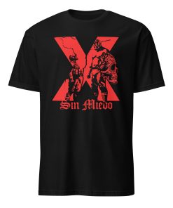 Sin Miedo Con La Lucha T-Shirt
