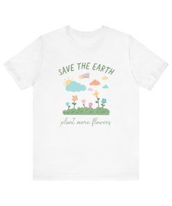 Cute Plant More Flowers T-Shirt