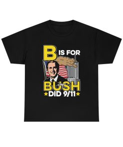 B Is For Bush