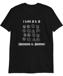 I Love D & D (Drinking and Driving)