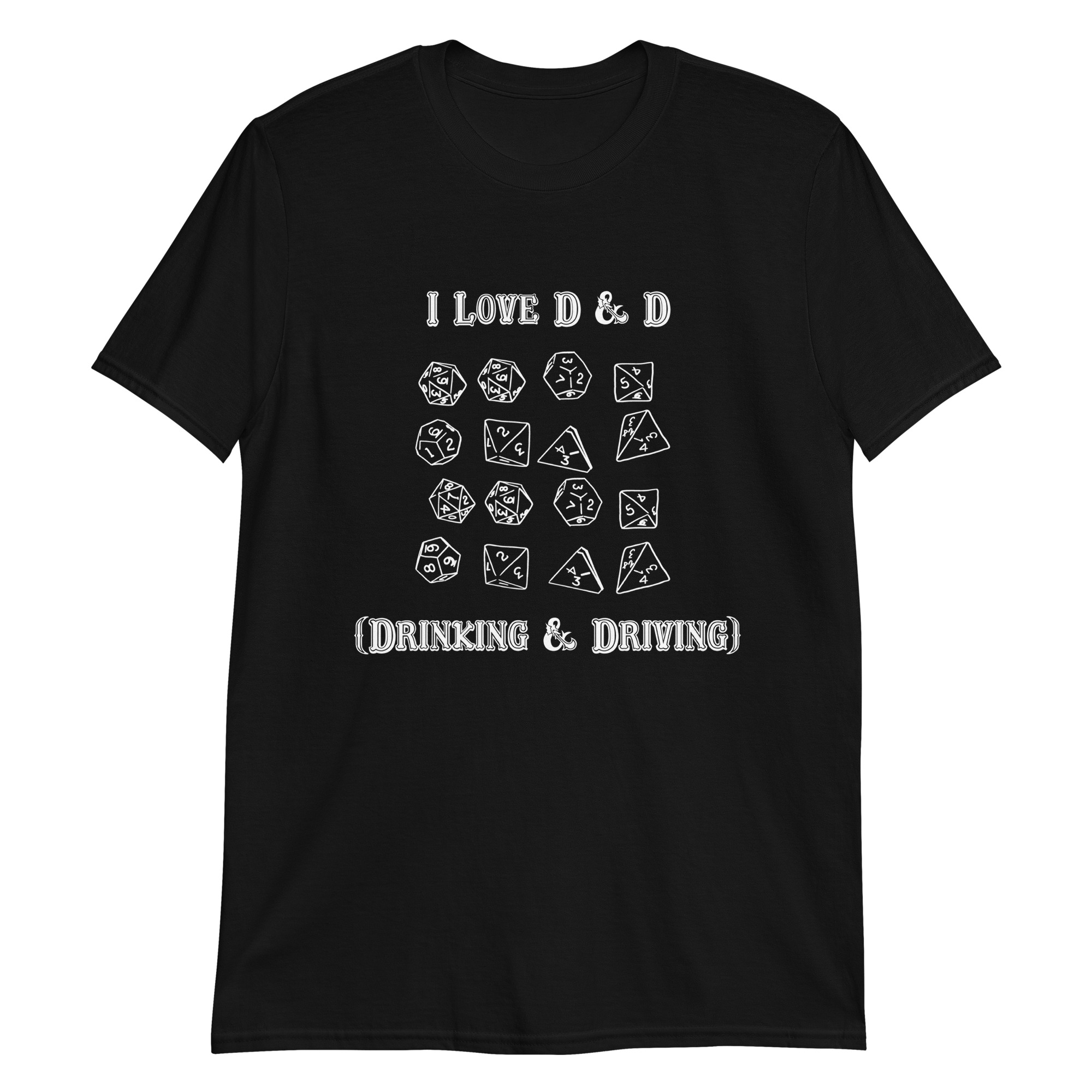 I Love D & D (Drinking and Driving) I Love D & D (Drinking and Driving)