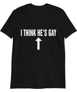 I Think He’s Gay