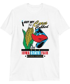I got my corn cobbed at the Iowa State Fair