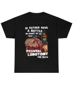 I’d Rather Have A Bottle In Front Of Me