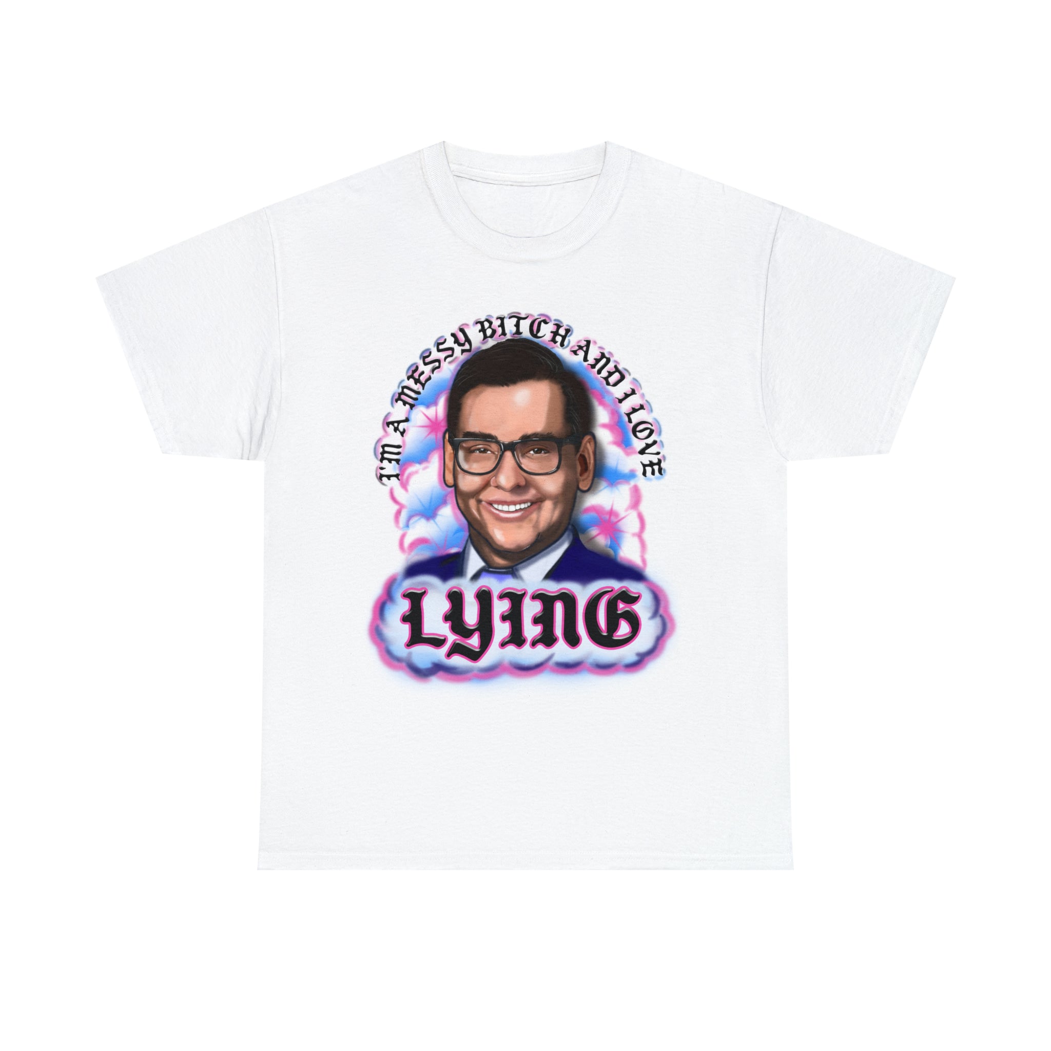 I'm A Messy Bitch And I Love Lying I'm A Messy Bitch And I Love Lying