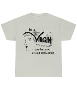 I’m A Virgin, And I Am Saving Myself From Lucifer