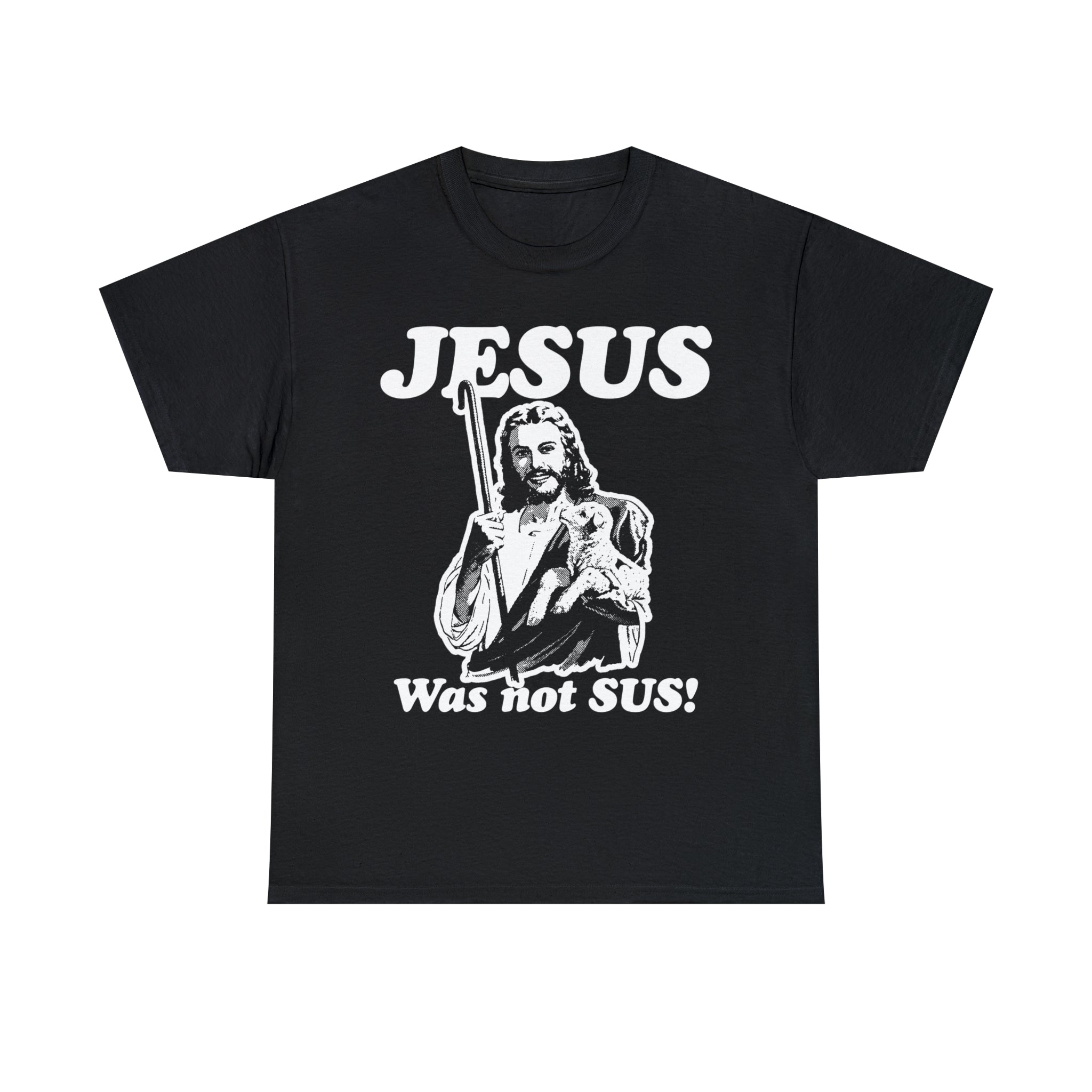 Jesus Was Not Sus Jesus Was Not Sus