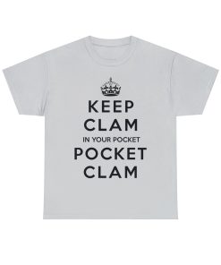 Keep Clam In Your Pocket