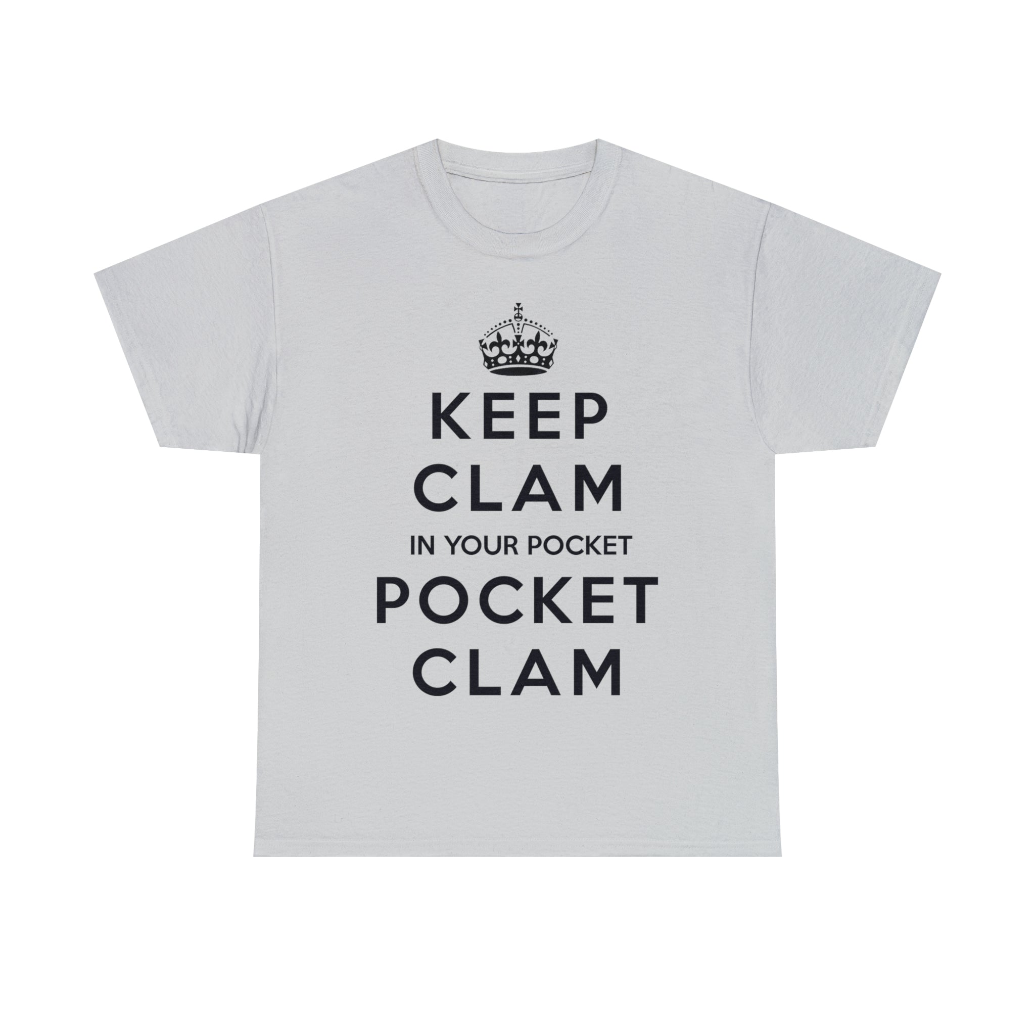 Keep Clam In Your Pocket Keep Clam In Your Pocket