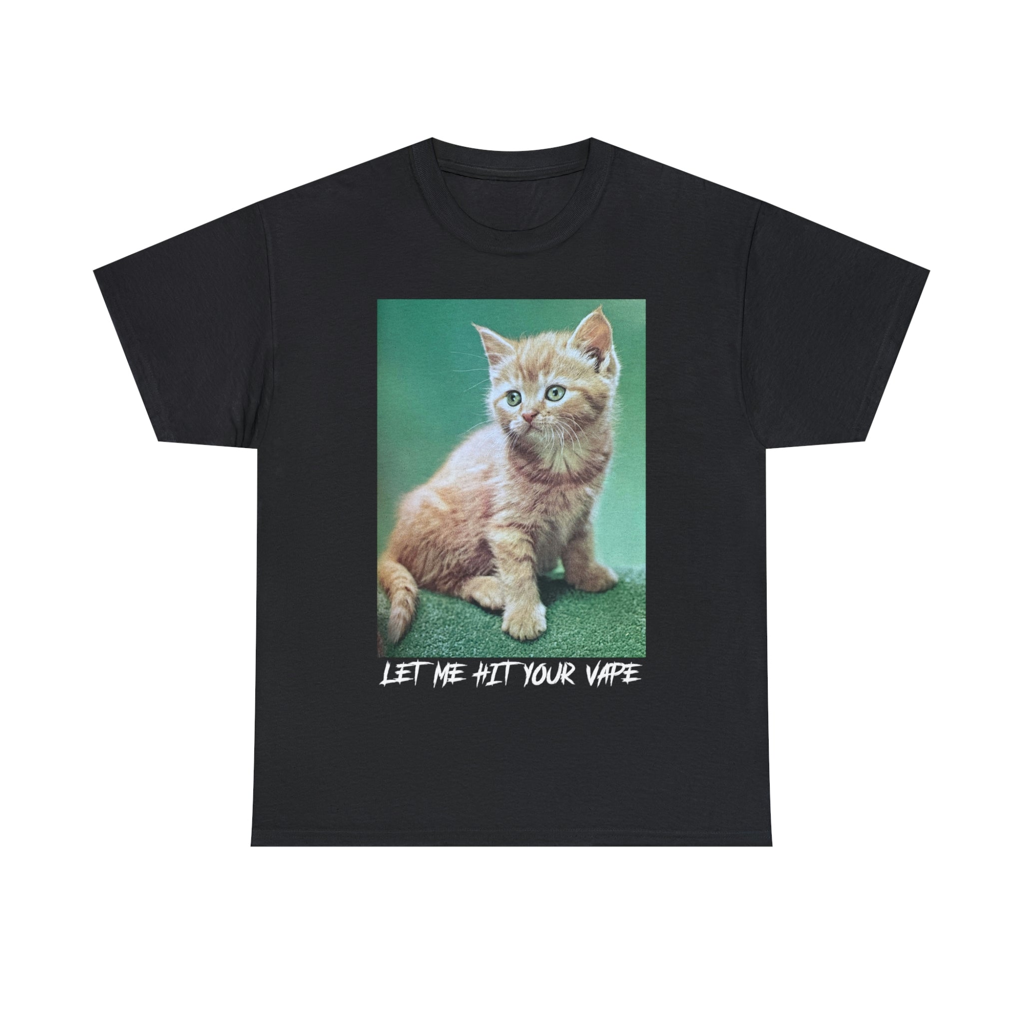 Let Me Hit Your Vape (Cat) Let Me Hit Your Vape (Cat)