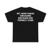 My Wife Fakes Orgasms
