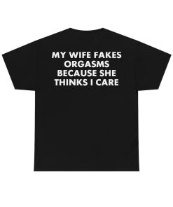 My Wife Fakes Orgasms