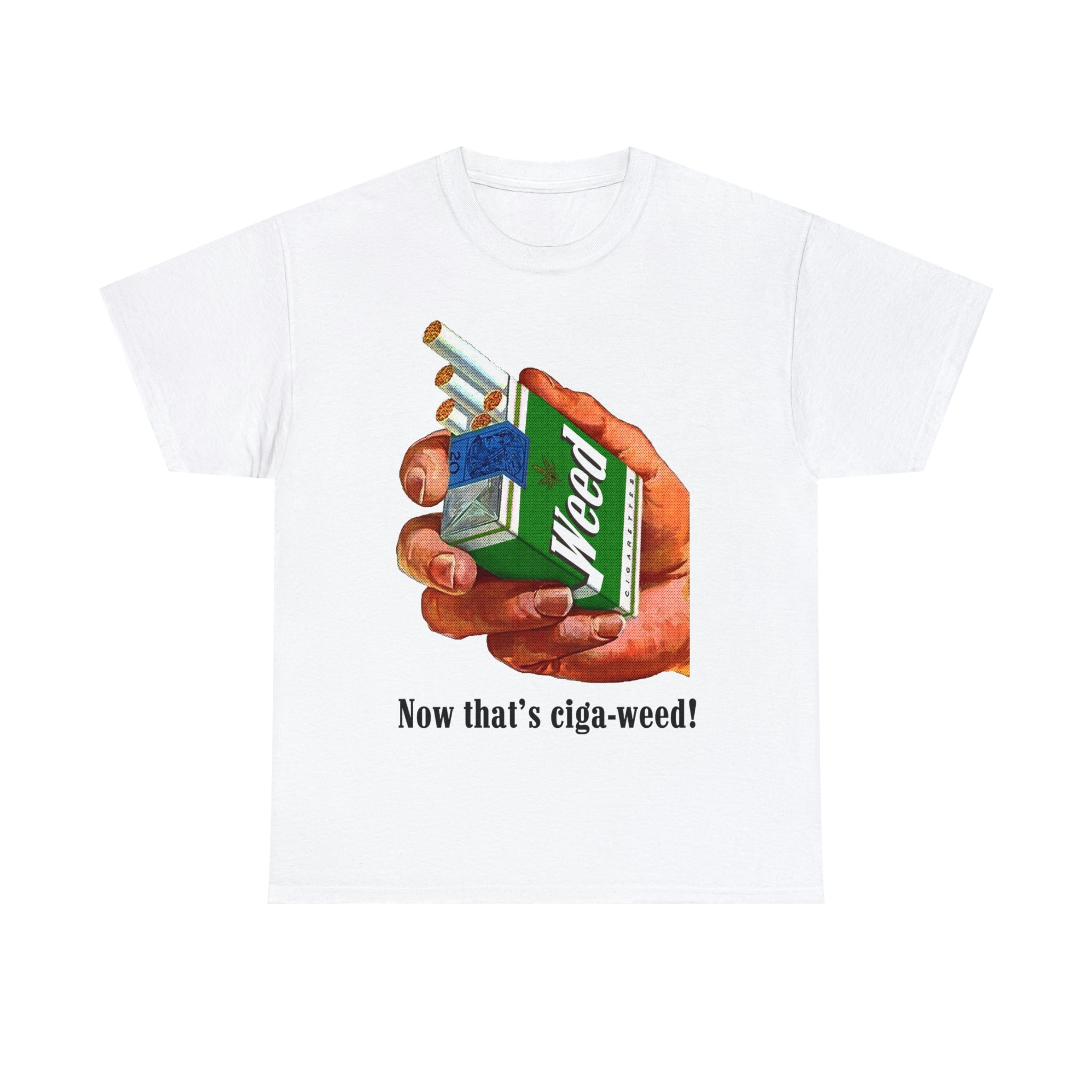 Now That's Ciga-Weed! Now That's Ciga-Weed!
