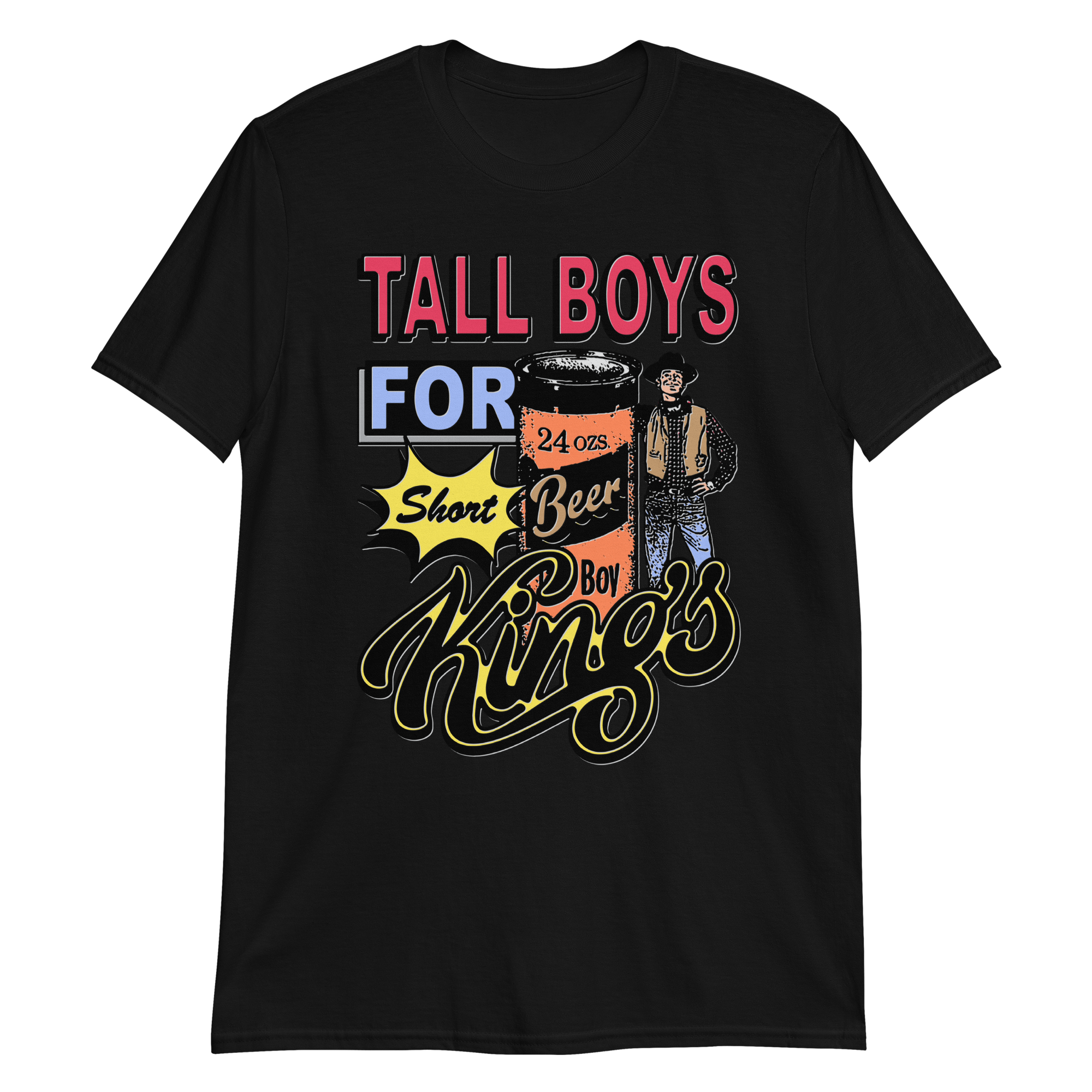 Tall boys for short kings Tall boys for short kings