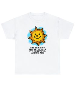 The Sun Is Up, The Sky Is Blue