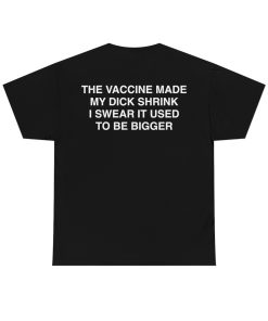 The Vaccine Made My Dick Shrink