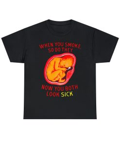 When You Smoke, So Do They. Now You Both Look Sick When You Smoke, So Do They. Now You Both Look Sick