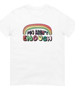 You aren’t enough
